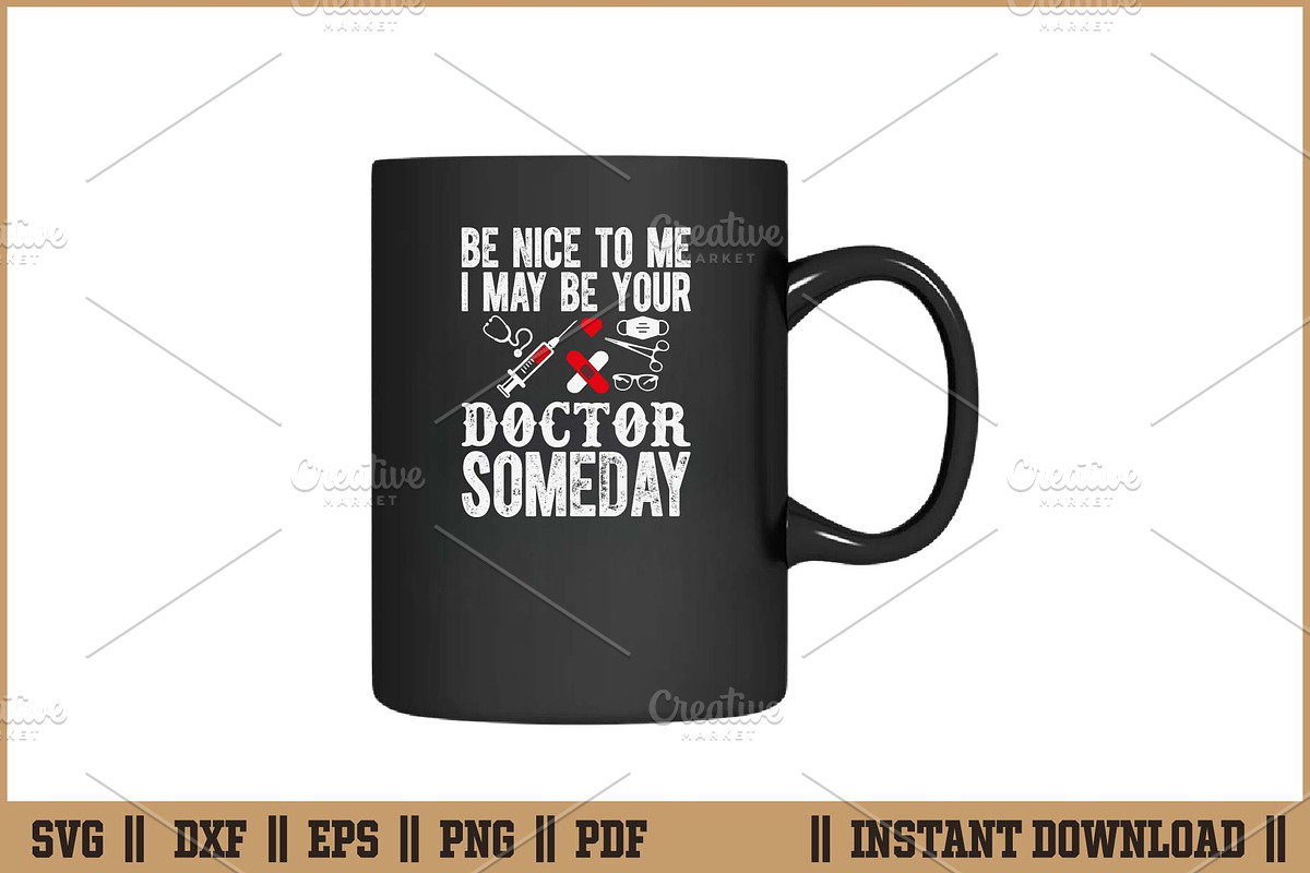 Be Nice To Me I May Be Doctor SVG, a Healthcare Illustration by Handy Arts Studio (Photo 3 of 3)