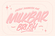 MILKBAR BRUSH Font, a Font by Cameron Humphries (Thumbnail 1 of 8)