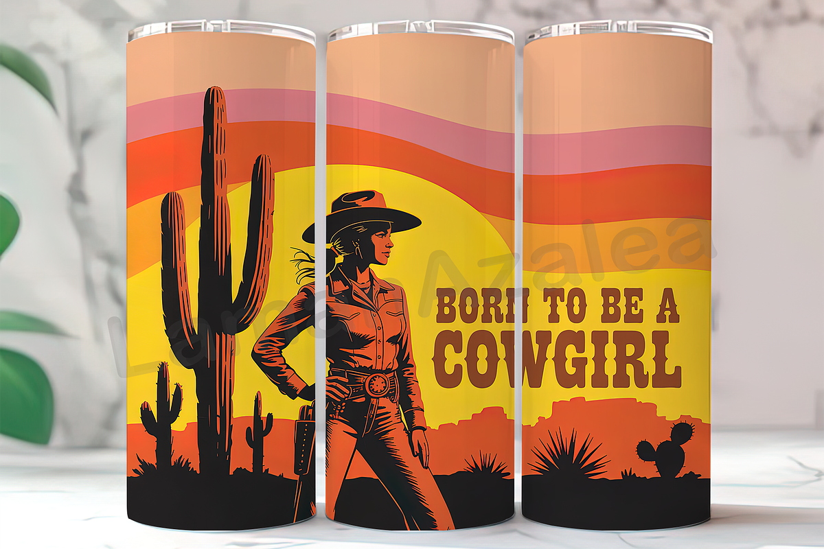 Born to Be Cowgirl 20oz Tumbler, an Arts & Entertainment Photo by LamanAzalea (Photo 1 of 2)