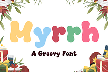 Myrrh is a retro groovy font