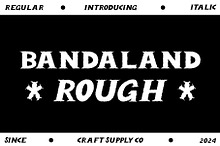 Bandaland Rough