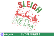 Sleigh All Day SVG Funny Christmas, a Graphic by mh_arif (Thumbnail 1 of 3)