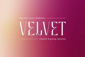 Velvet Grainy Gradient Textures