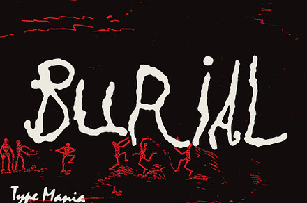 Burial TM – Doom & Gloom, a Handwritten Font by Type Mania