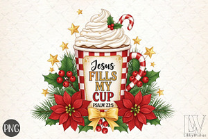 Jesus Fills My Cup -Jesus Christian, an Illustration by Libby Wishes