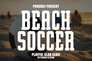 Beach Soccer - Playful Slab Serif