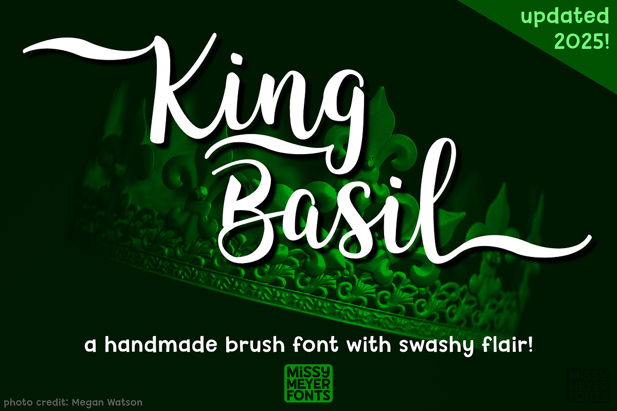 King Basil - handmade brush font, a Script Font by Missy Meyer