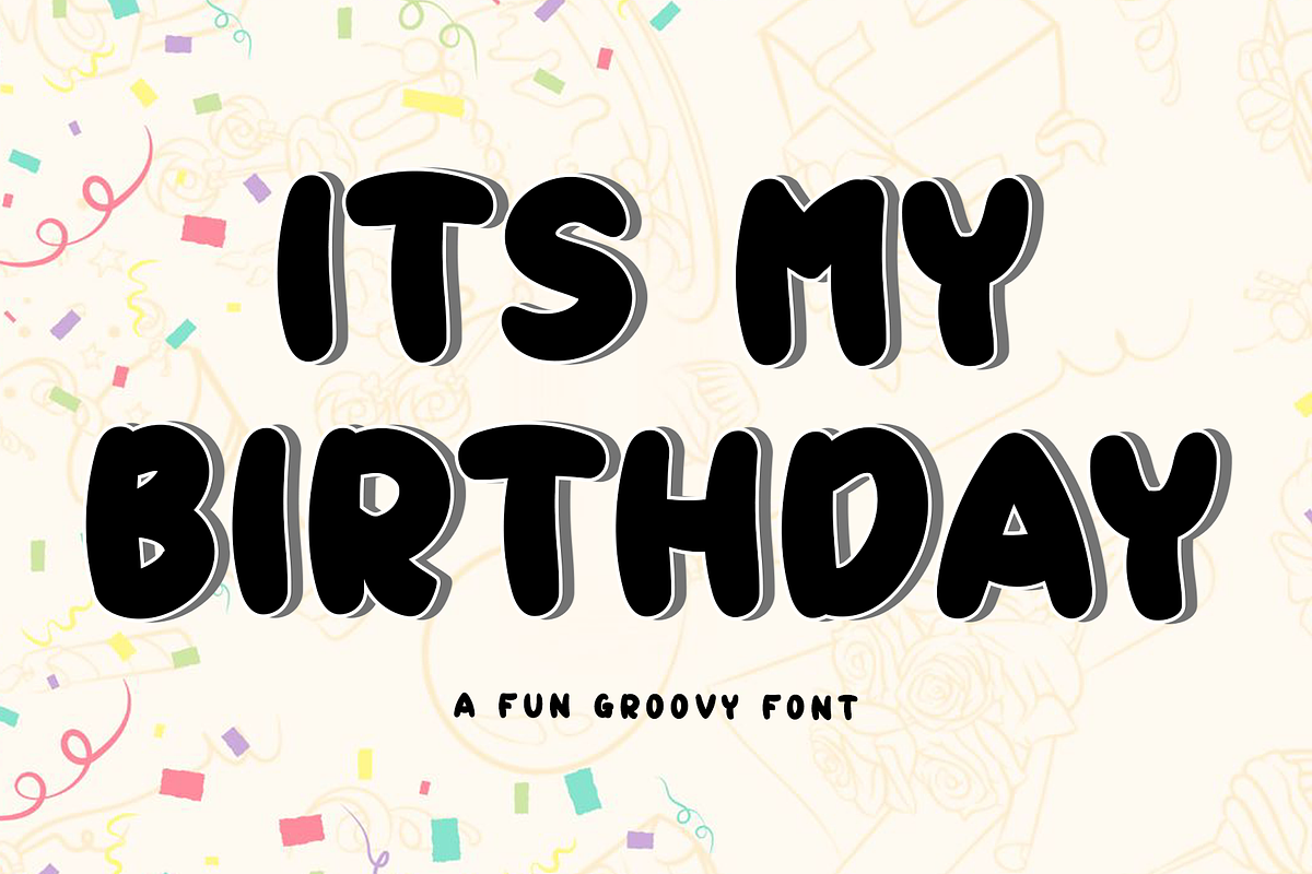 Its My Birthday, a Script Font by InermediaSTUDIO (Photo 1 of 8)