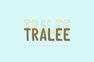 Tralee Font / Two Styles