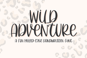 Wild Adventure, Handwritten Script
