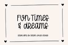 Fun Times and Dream Cute Font