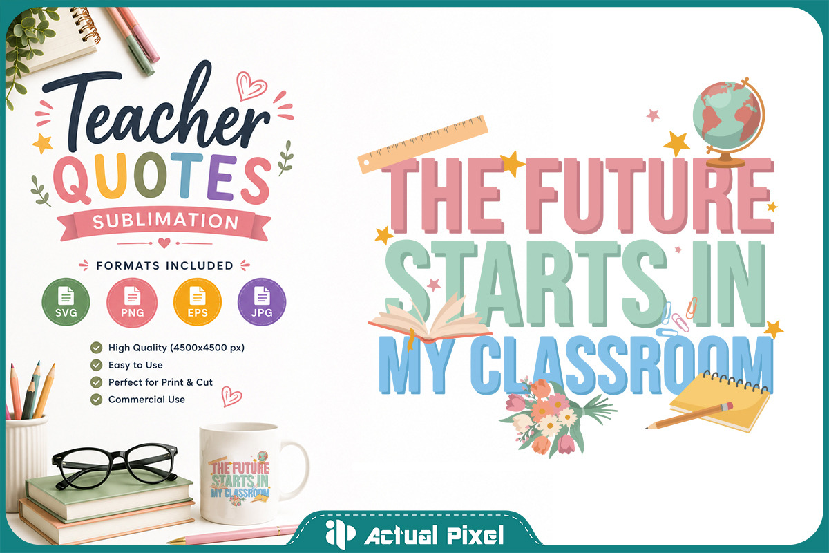 Teacher Quotes Sublimation Bundle, an Education Illustration by Actual Pixel (Photo 3 of 18)