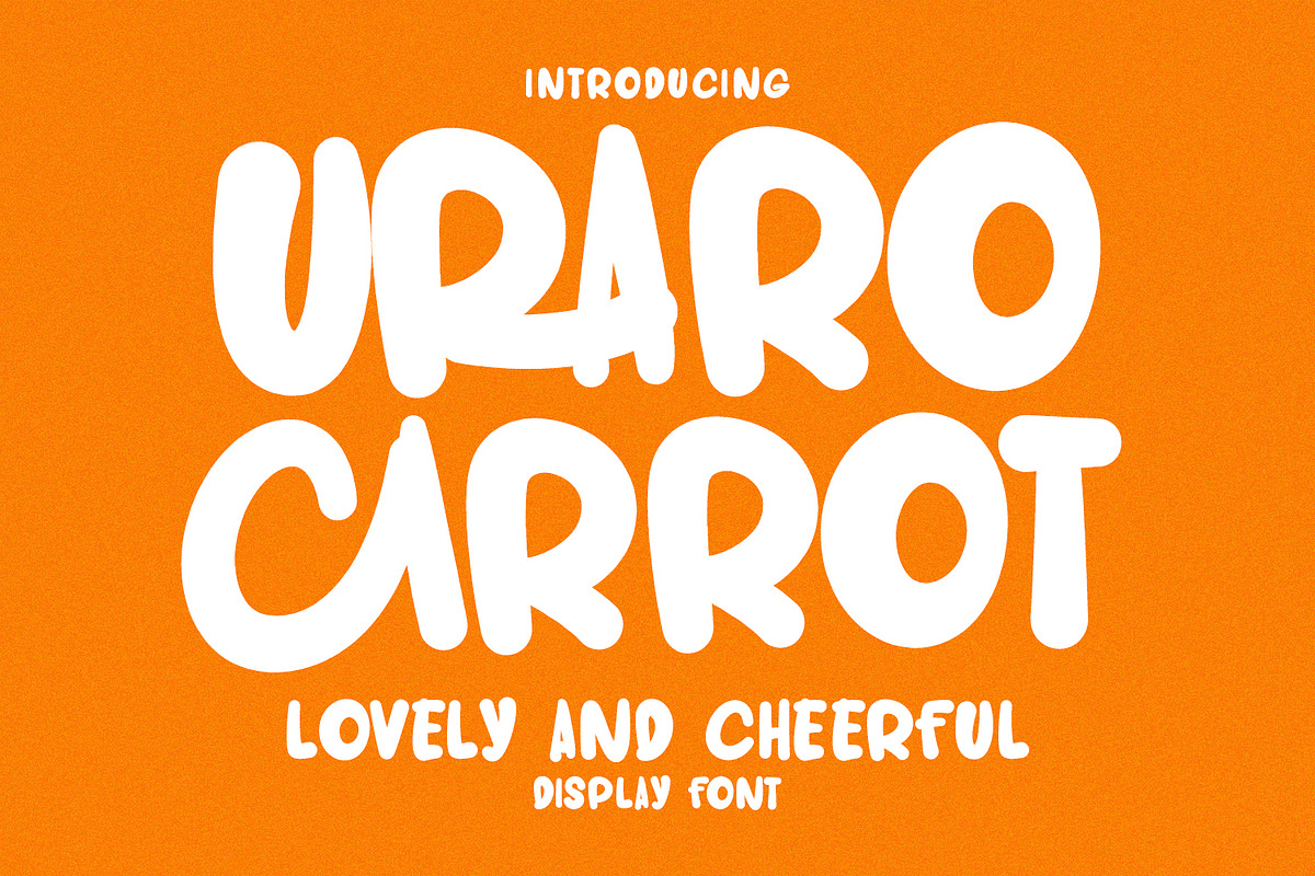 Uraro Carrot Lovely Cheerful Display, a Handwritten Font by Maulana Creative (Photo 1 of 7)