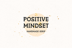 Positive Mindset Handmade Serif Font