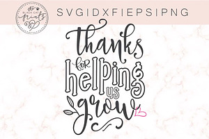 Thanks For Helping Us Grow SVG DXF