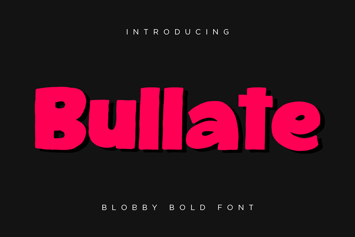 Bullate – Blobby Bold Fonts, a Sans Serif Font by Konstantine Studio (Photo 1 of 5)