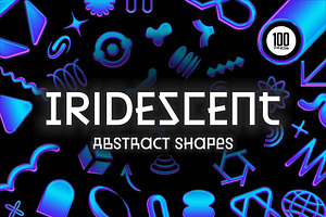 Iridescent Abstract Shapes