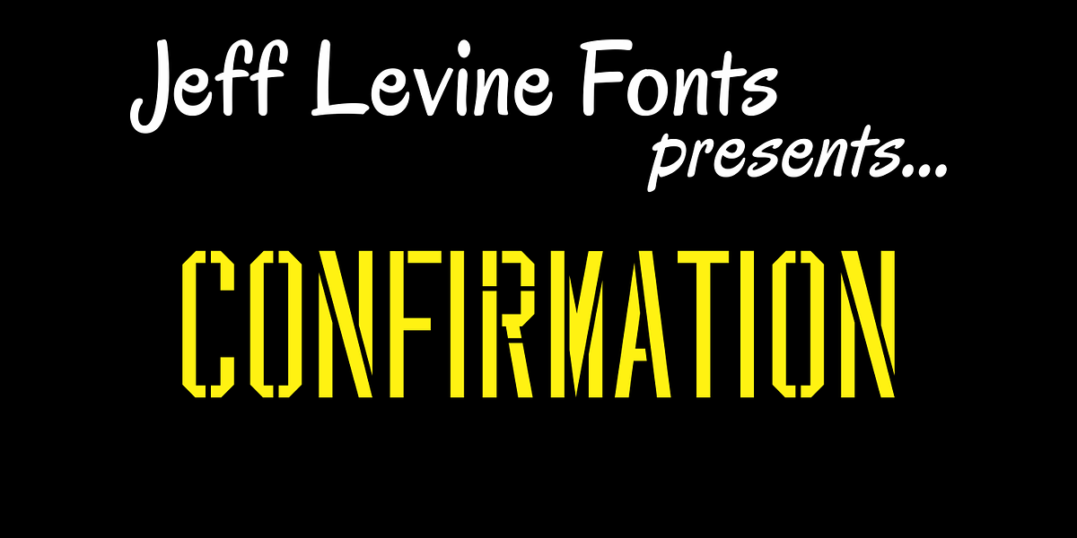 Confirmation JNL, a Sans Serif Font by Jeff Levine Fonts