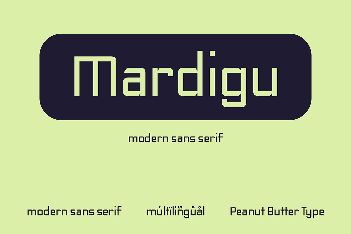 Mardigu - Modern Sans serif, a Sans Serif Font by PeanutButter Type (Photo 1 of 5)