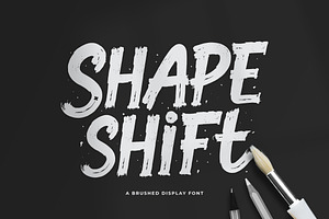 Shapeshift | Brushed Display Font
