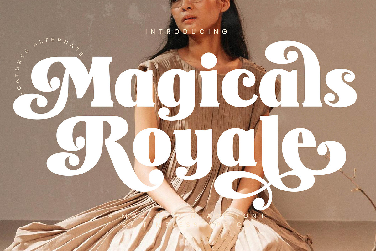 Magicals Royale Modern Vintage Font, a Serif Font by timelesstype.co (Photo 1 of 20)