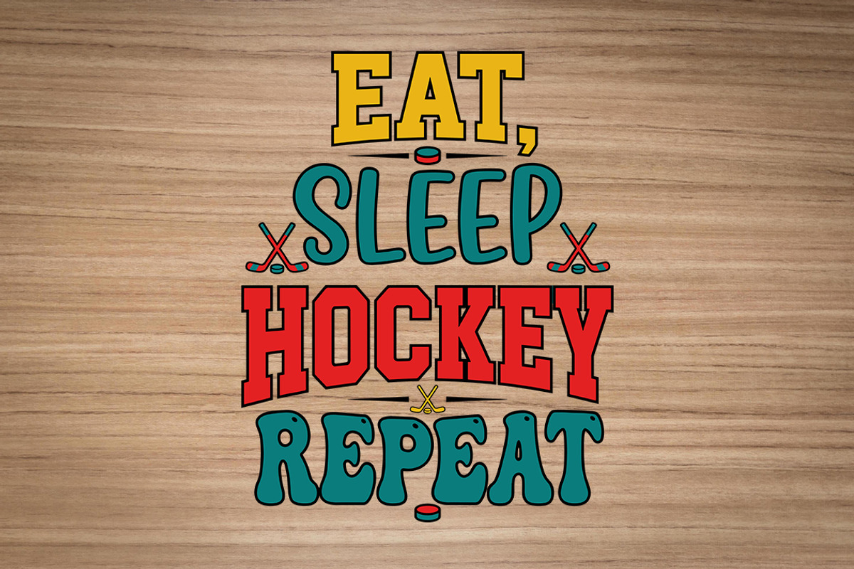 Eat, Sleep, Hockey, Repeat, an Object Graphic by balal (Photo 2 of 3)