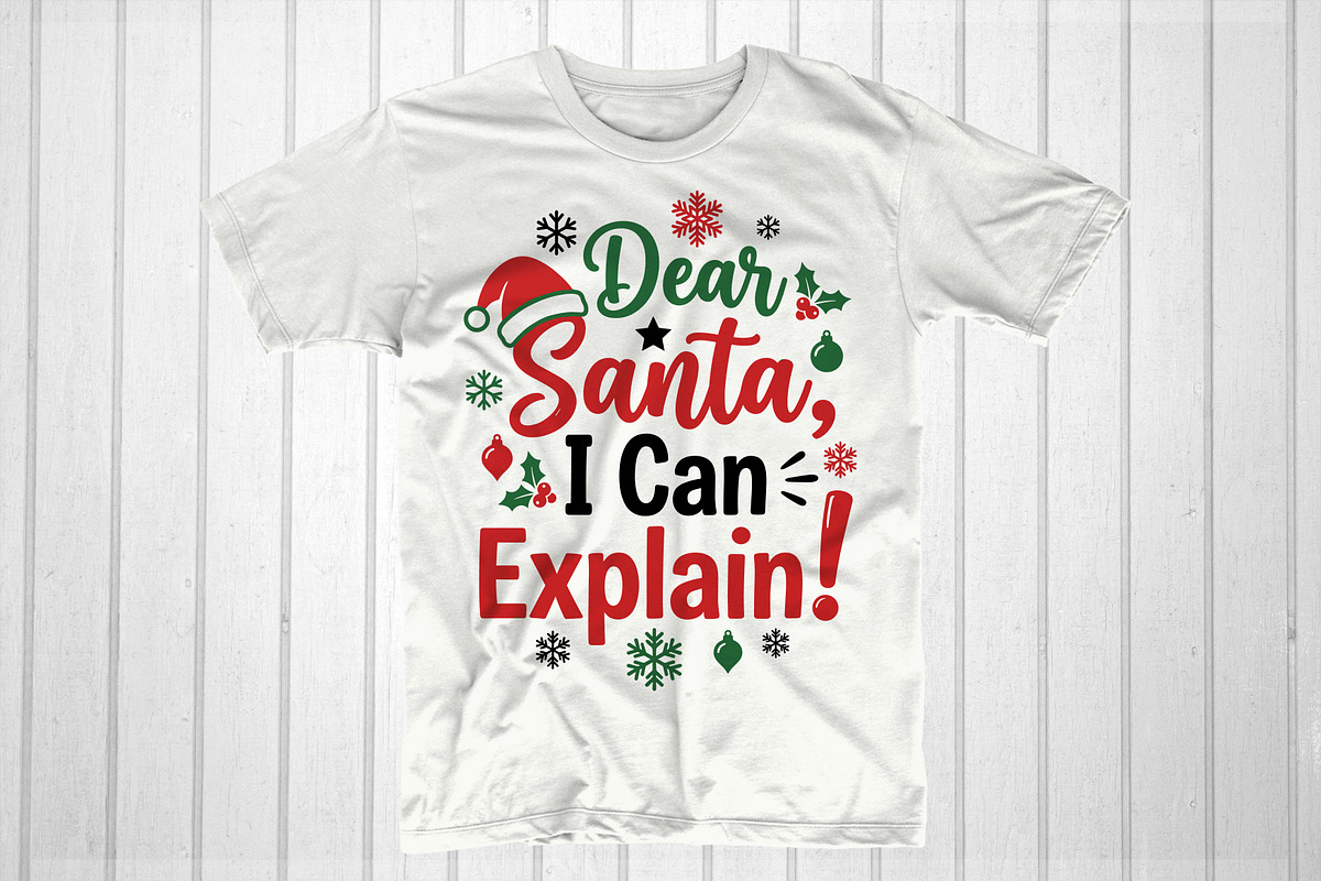 Dear Santa, I Can Explain!, an Object Graphic by T-shirt Pond (Photo 1 of 3)