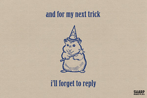 And For My Next Trick I'll Forget, an Object Graphic by SharpMarketplace