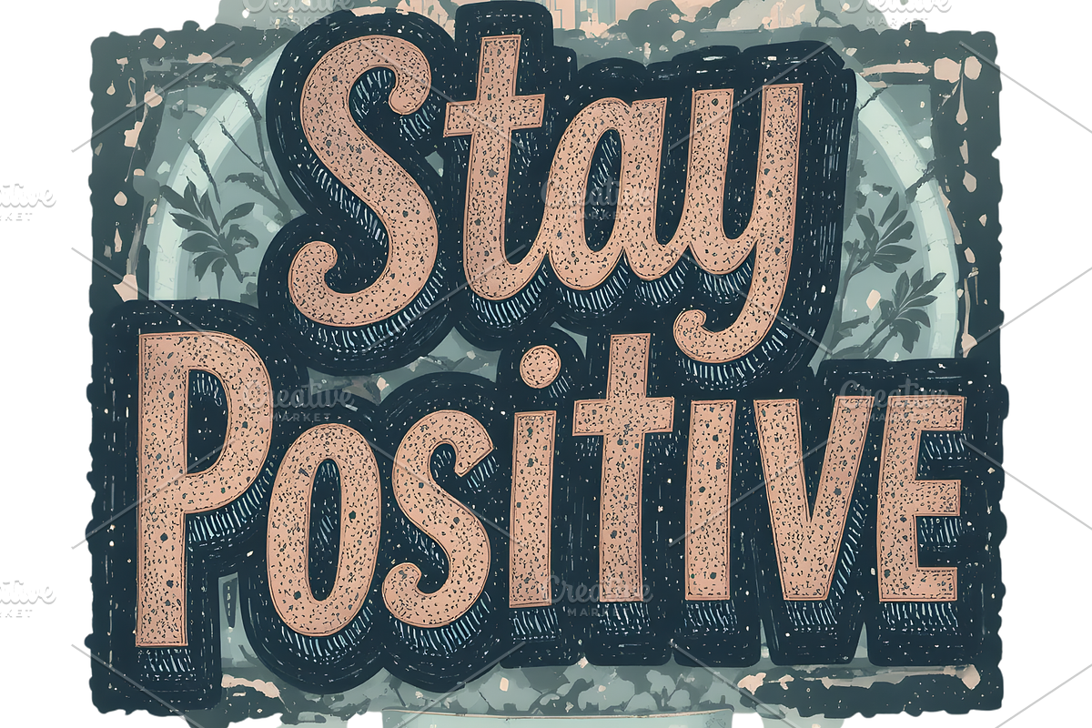 T-shirt Design Stay Positive, an Illustration by Creative design (Photo 2 of 2)