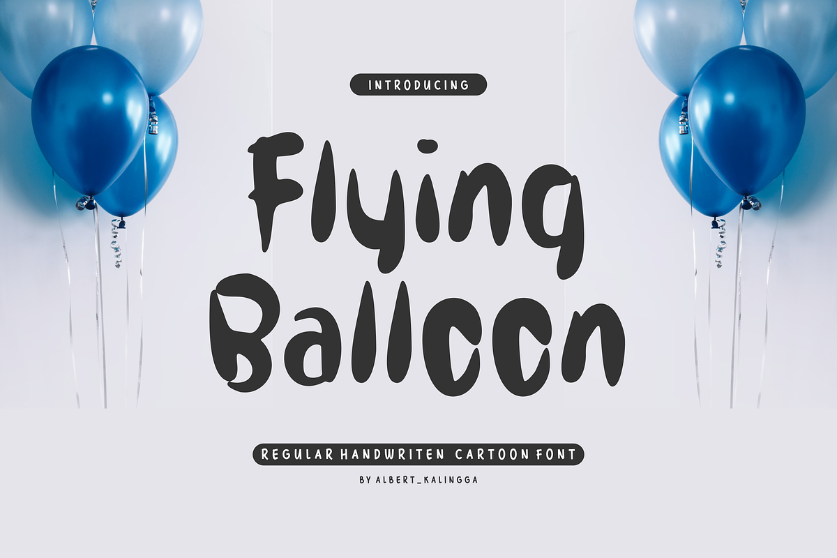 Flying Balloon Font, a Handwritten Font by albert_kalingga (Photo 1 of 5)