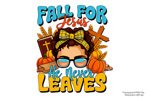 Fall for jesus he leaves leaves PNG, a Graphic by Clipart Bloom