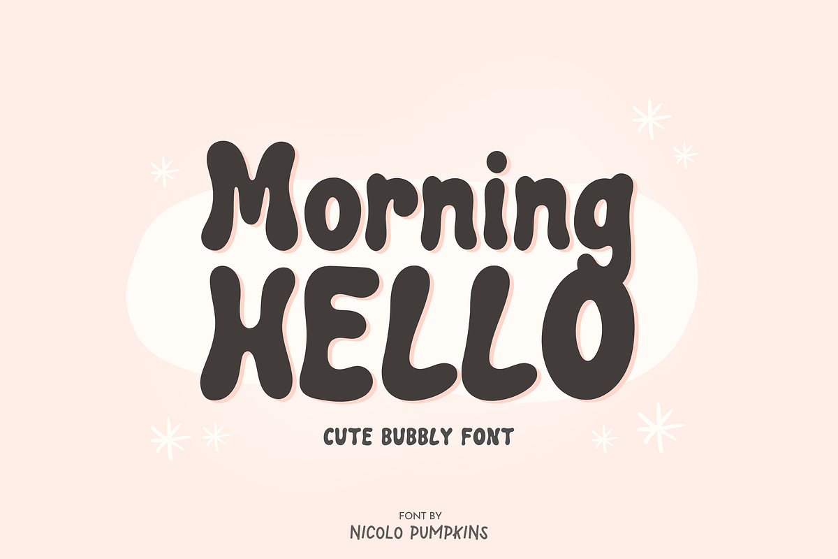 Morning HELLO Font, a Font by Nicolo Pumpkins (Photo 1 of 10)