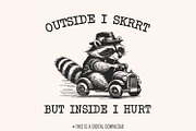 Outside I Skrrt But Inside I Hurt, an Illustration by SharpMarketplace (Thumbnail 1 of 9)