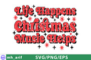 Life Happens Christmas Music Helps S, a Graphic by mh_arif (Thumbnail 2 of 4)