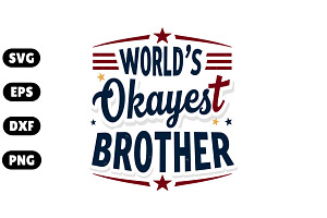 World’s Okayest Brother SVG, an Illustration by Awieee1