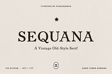 Sequana - A Vintage Old-Style Serif