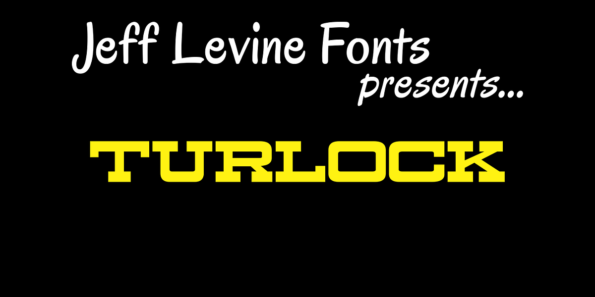 Turlock JNL, a Slab Serif Font by Jeff Levine Fonts