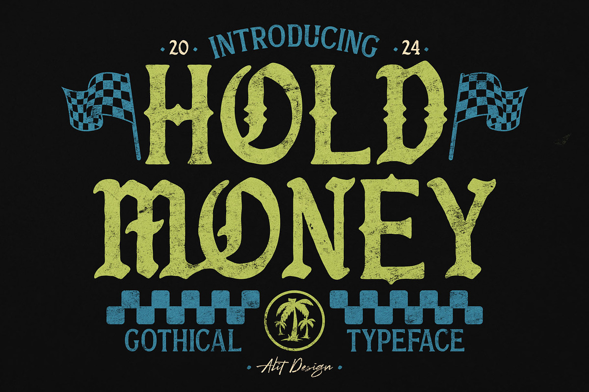 Hold Money Blackletter Typeface, a Blackletter Font by alit design (Photo 1 of 15)