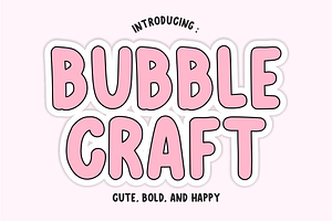 Bubble Craft - Cute Bubbly Font