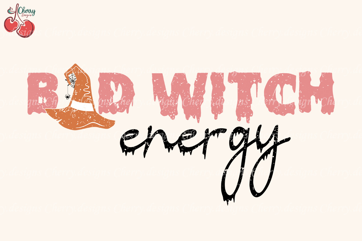 Bad Witch Energy Sublimation PNG