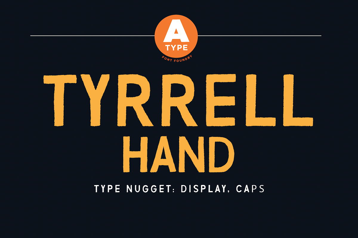 Tyrrell Hand Distressed by A-Type, a Font by Tyrrell Creative (Photo 1 of 4)