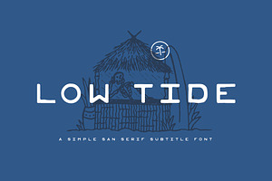 Low Tide - Simple San Serif Font