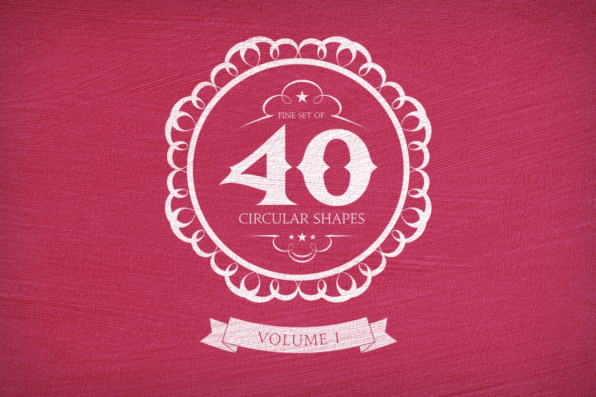 40 Circular Shapes - Vector - Vol. 1