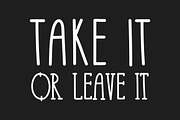 Take It or Leave It - 3 font family, a Script Font by Idil Keysan (Thumbnail 1 of 5)
