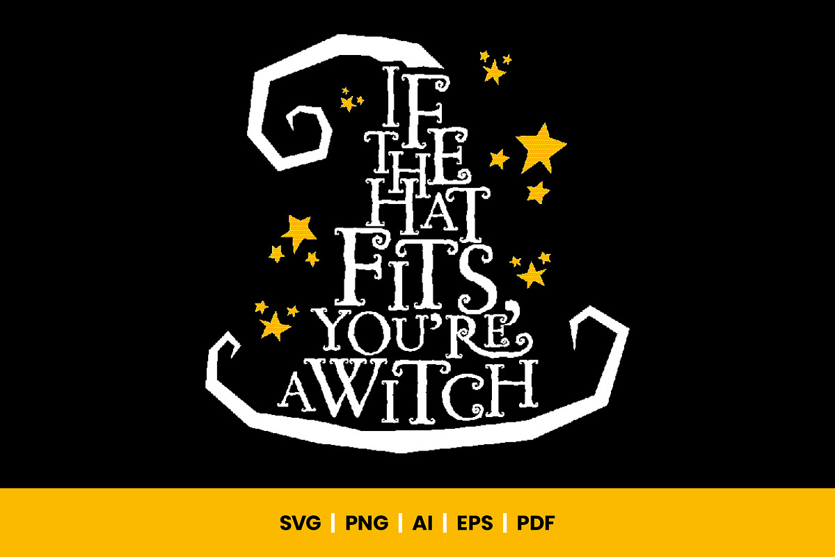 If the hat fits, you're a Witch SVG, an Object Graphic by Little Type Factory (Photo 7 of 7)