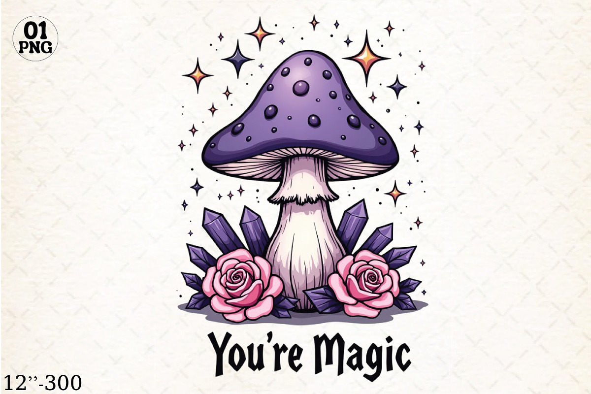 You're Magic Sublimation Design, a Graphic by Libby Wishes (Photo 1 of 5)