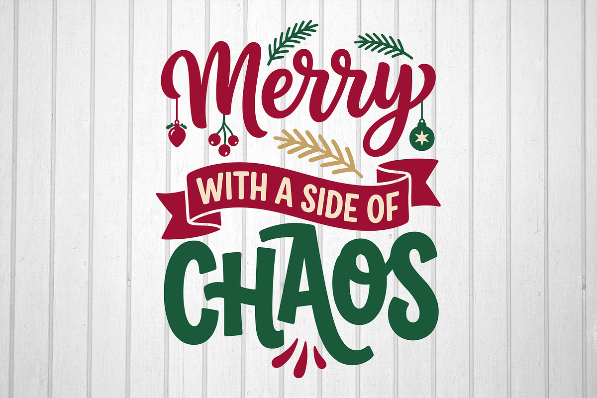 Merry With a Side of Chaos, an Object Graphic by T-shirt Pond (Photo 2 of 3)