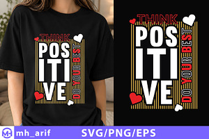 Think Positive Do Your Best T-Shirt