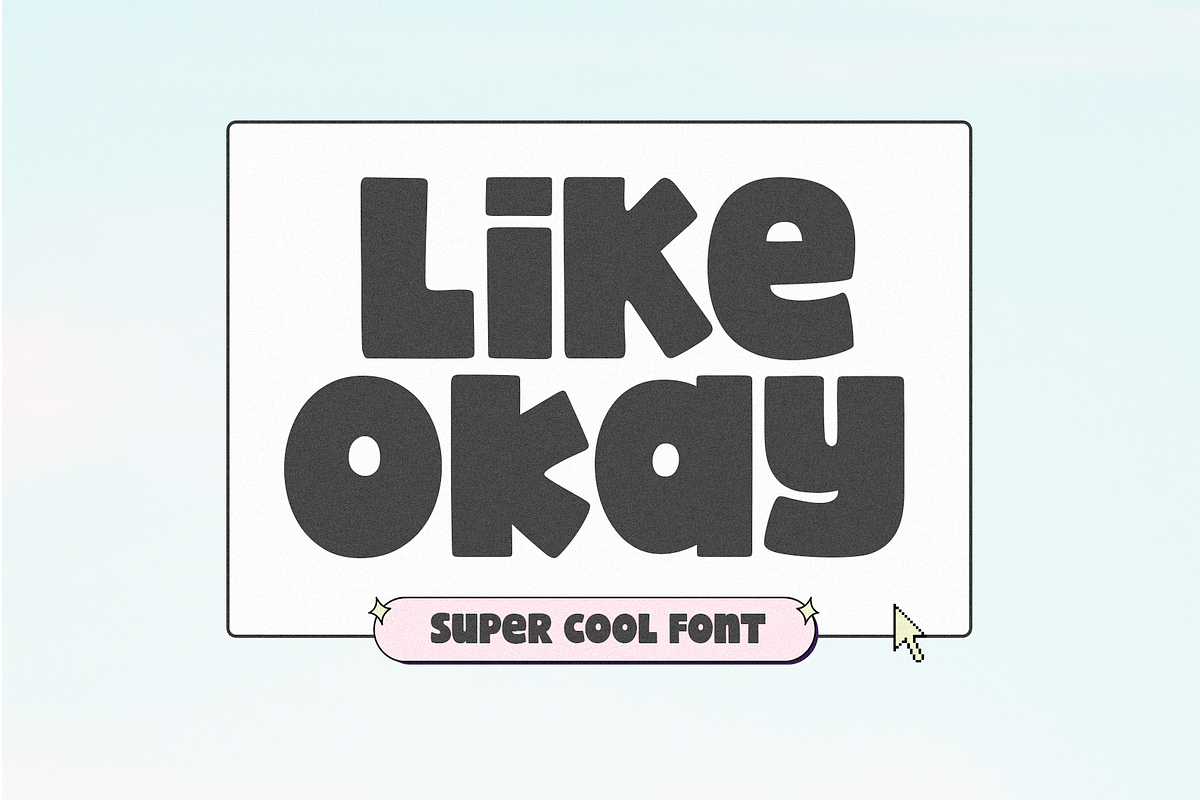 Like Okay | Bold Bubbly Font, a Handwritten Font by KA Designs (Photo 1 of 12)