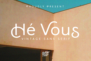 Hé Vous - Vintage Sans Serif Font